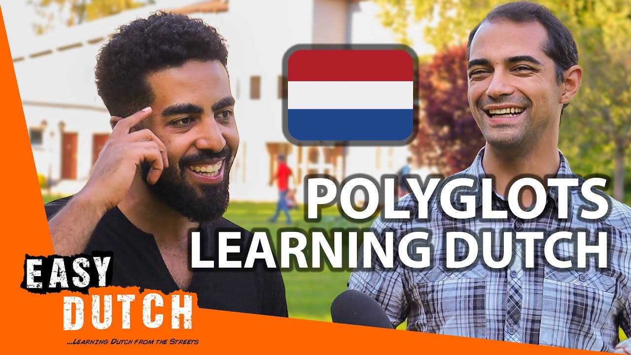 How Do Polyglots Learn Dutch? | Easy Dutch 34