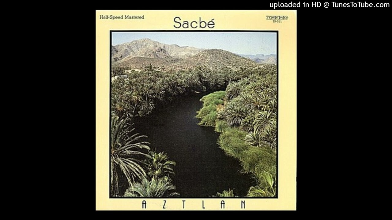 A JazzMan Dean Upload - Sacb&eacute; &ndash; Aztlan (1983) Jazz Fusion