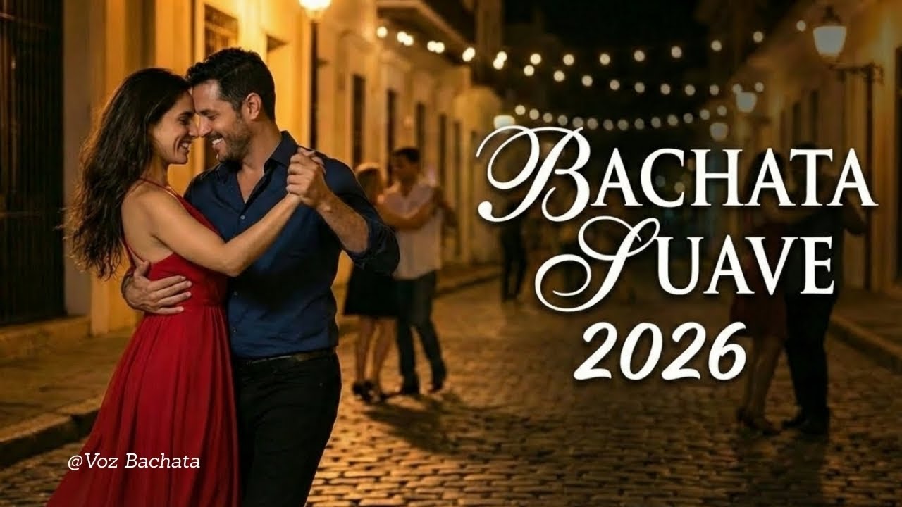 Mix Bachata de Amor 2026 💞 Canciones Suaves para Enamorarse