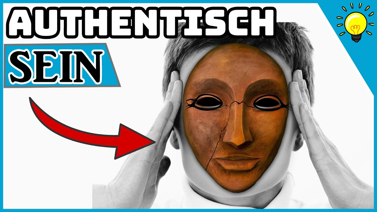 Authentisch sein: Mit diesen 7 einfachen Tipps ✅