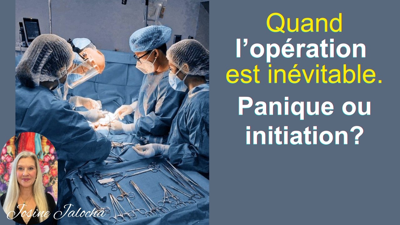 QUAND UNE OPÉRATION DEVIENT LA SEULE SOLUTION .