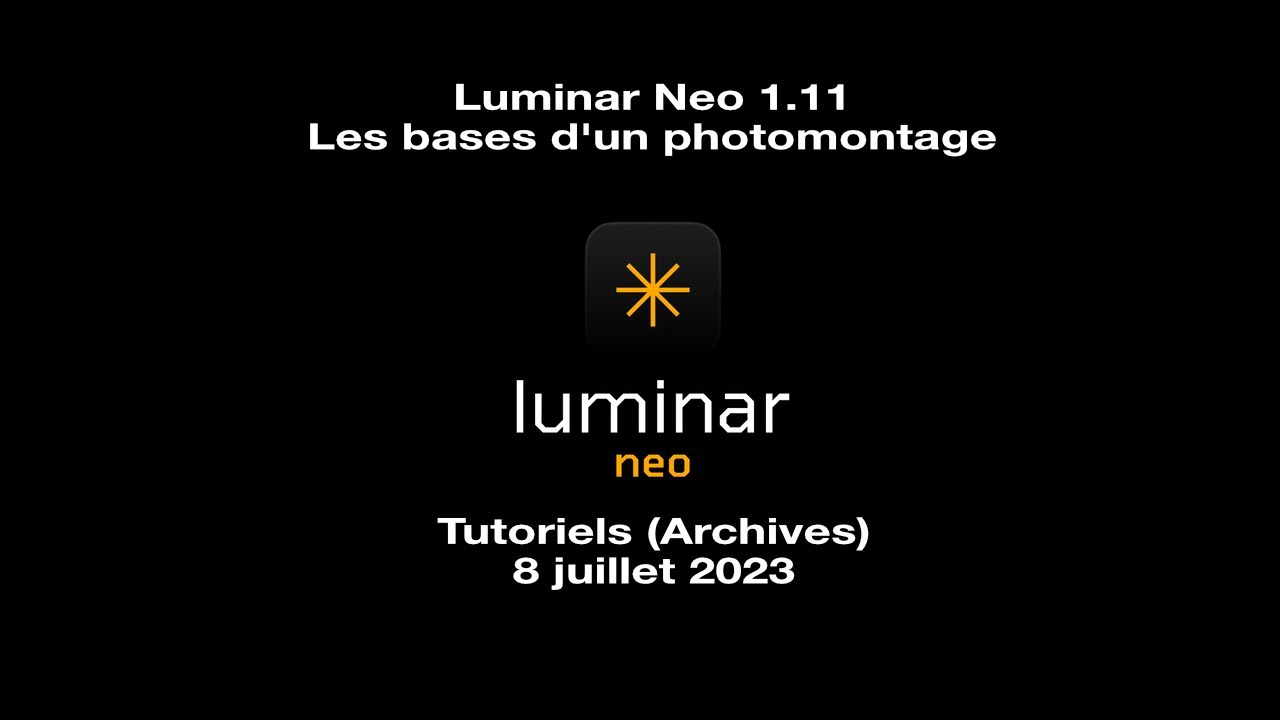 Luminar Neo Les bases d'un photomontage | Apprendre la retouche photo
