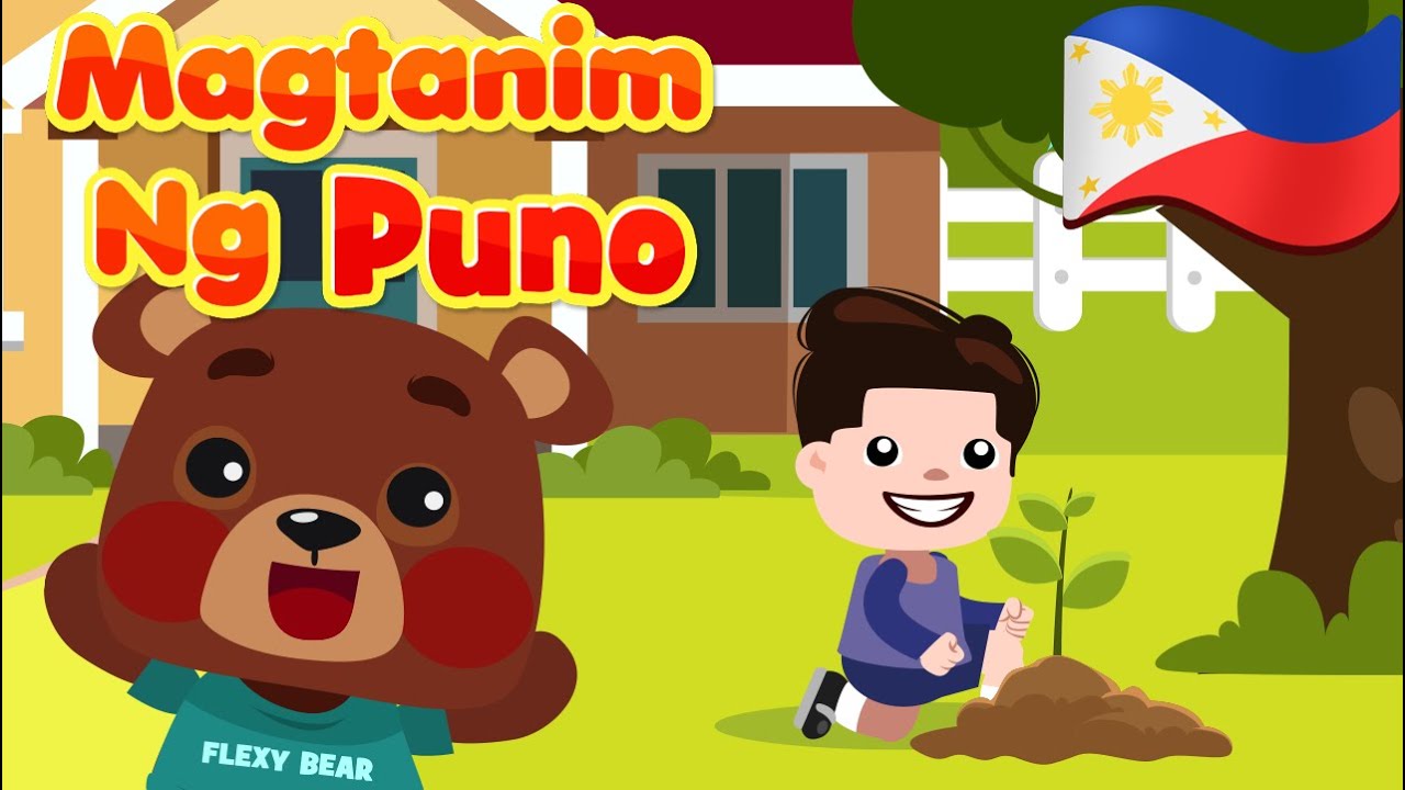 Magtanim Ng Puno | Flexy Bear Original Awiting Pambata Nursery Rhymes & Songs