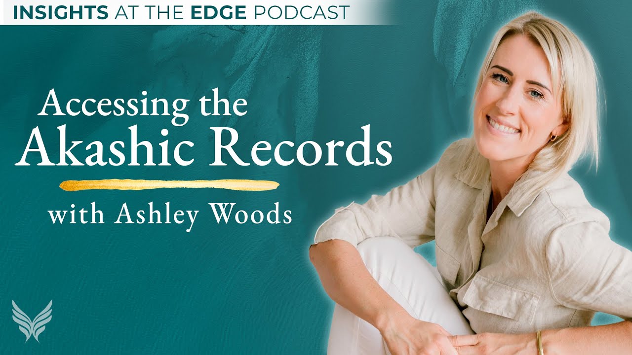 Accessing the Akashic Records - IATE with Ashley Woods
