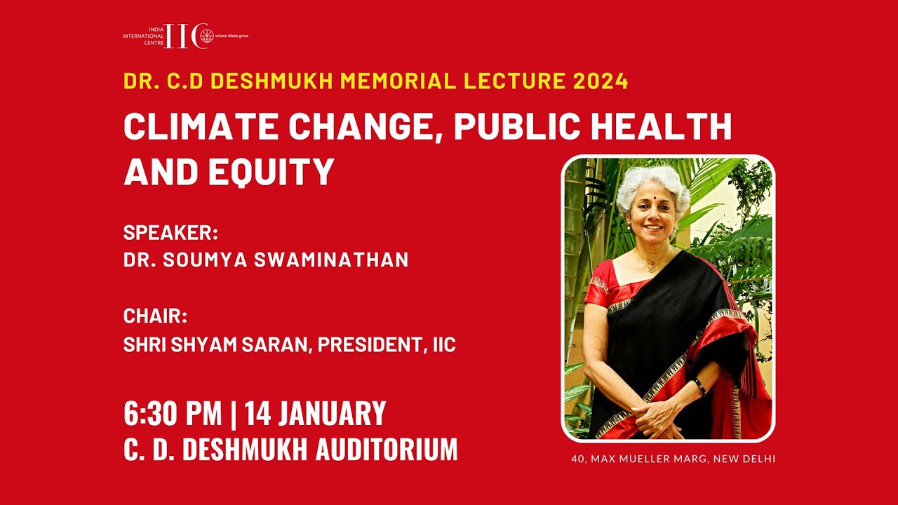 Dr. C.D Deshmukh Memorial Lecture 2024