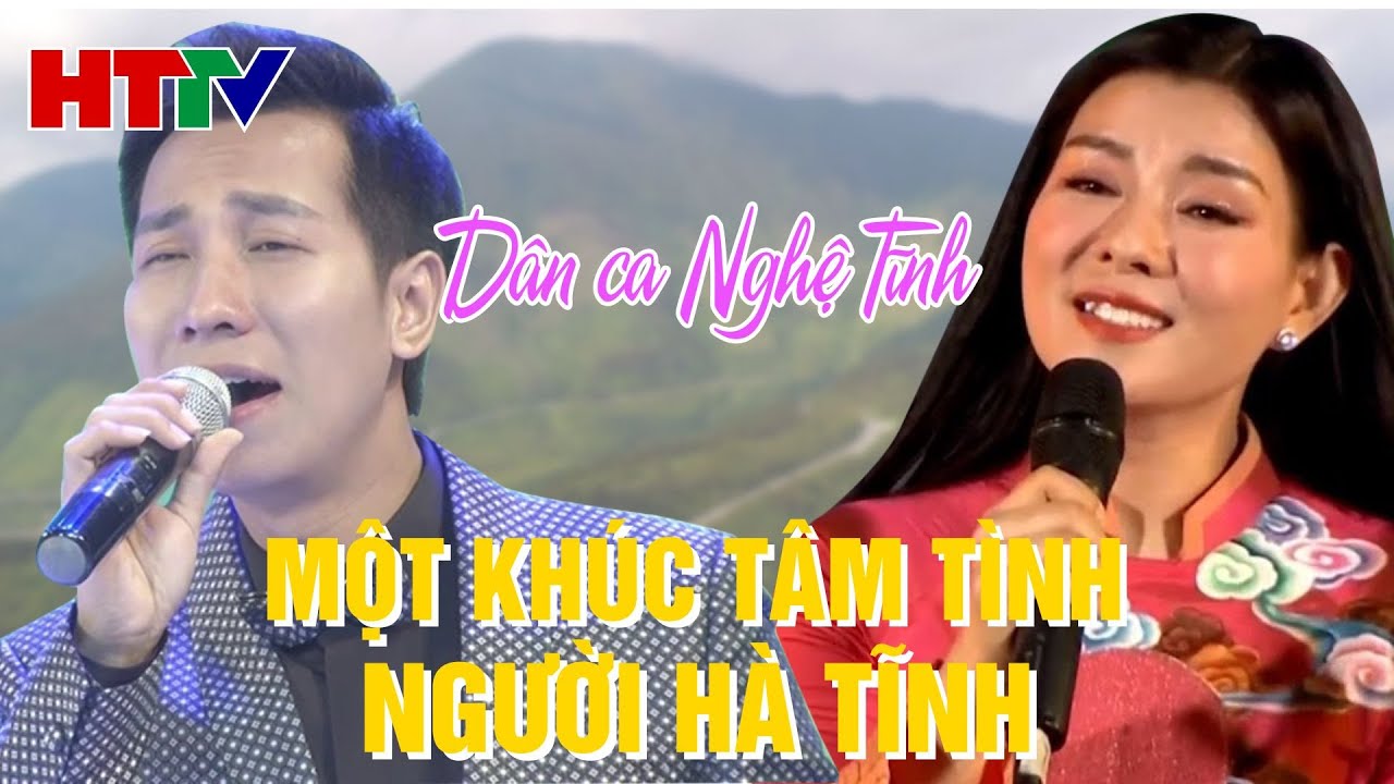Một Khúc Tâm Tình Người Hà Tĩnh ♫ Bùi Lê mận & Lê Anh Dũng