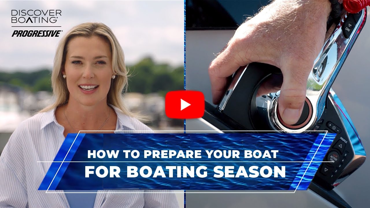 How to Prepare Your Boat for Boating Season | Discover Boating
