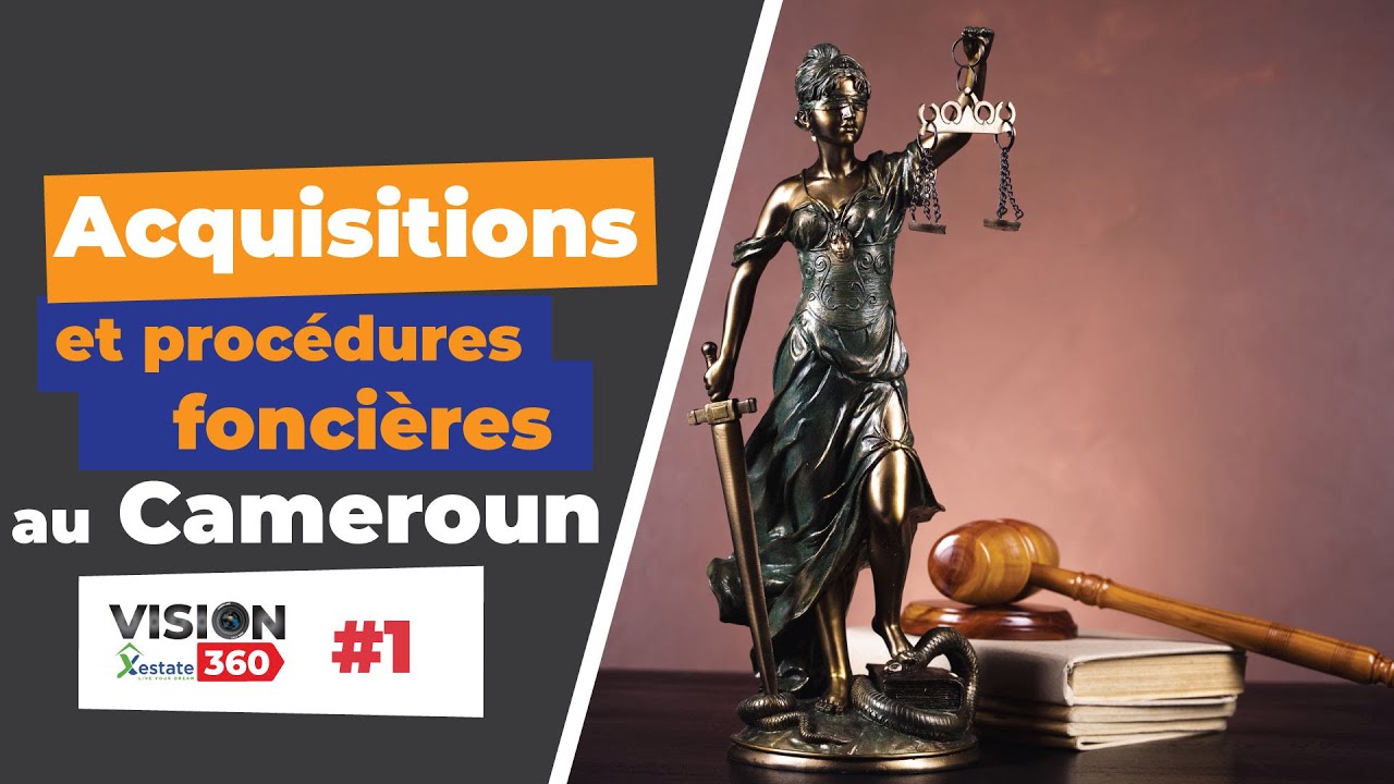 Acquisitions et procédures foncières au Cameroun : interview d’un notaire