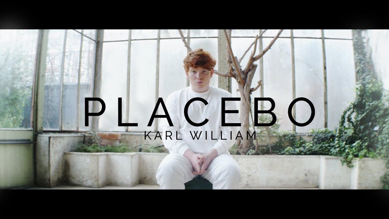 Karl William - Placebo