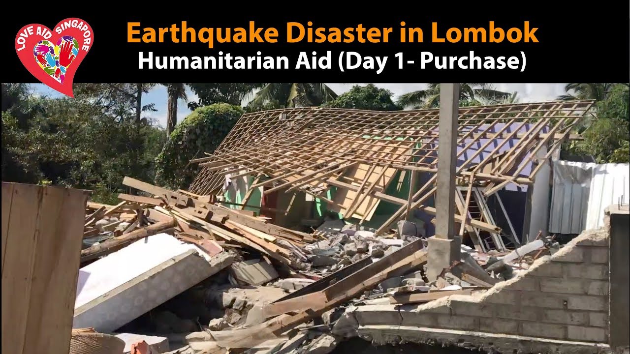 Earthquake Disaster in Lombok - (Day 1) Humanitarian Aid