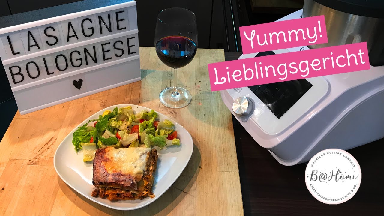 Lasagne Bolognese – Mein absolutes Lieblingsgericht – soooo lecker! – Monsieur Cuisine Connect/Plus