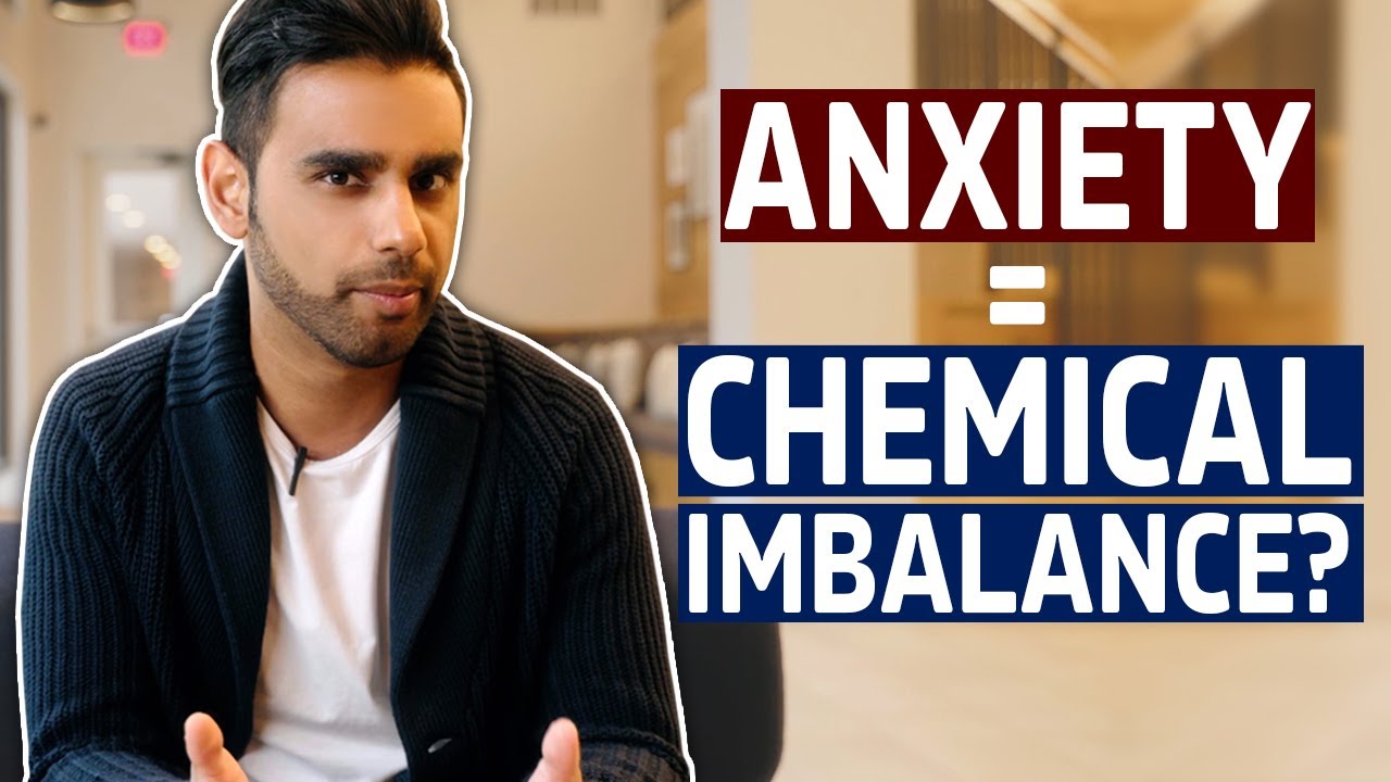 Is Anxiety Due To A Chemical Imbalance?  The TRUTH about Anxiety and a Chemical Imbalance