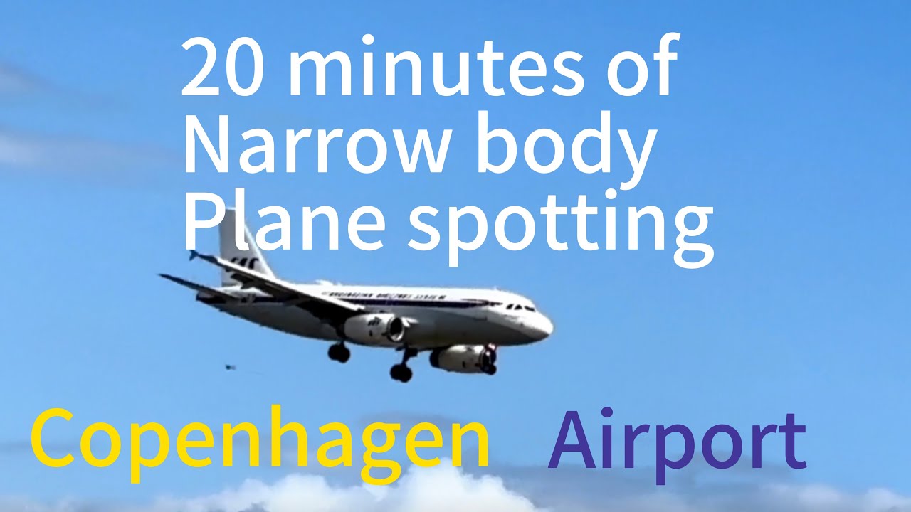 20 Minutes of narrowbody plane spotting at CPH