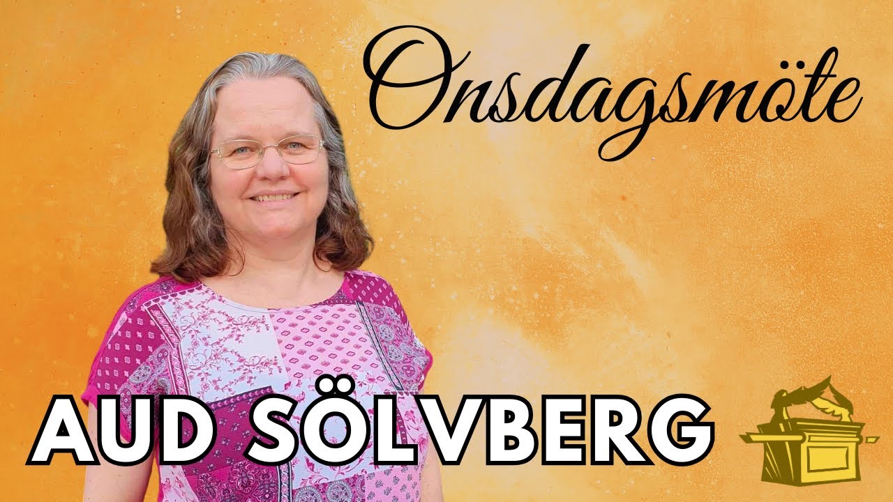Onsdagkvällsmöte, Aud Sölvberg, dem 15 oktober 2025