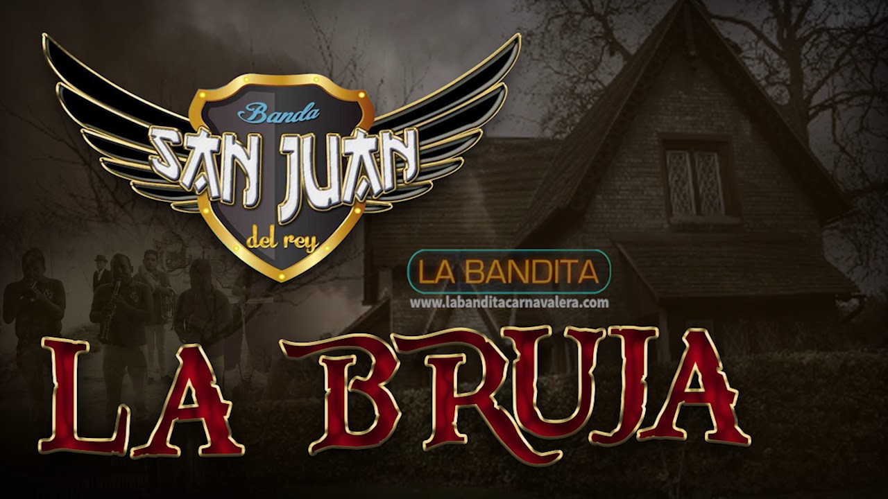 LA BRUJA | BANDA SAN JUAN DEL REY