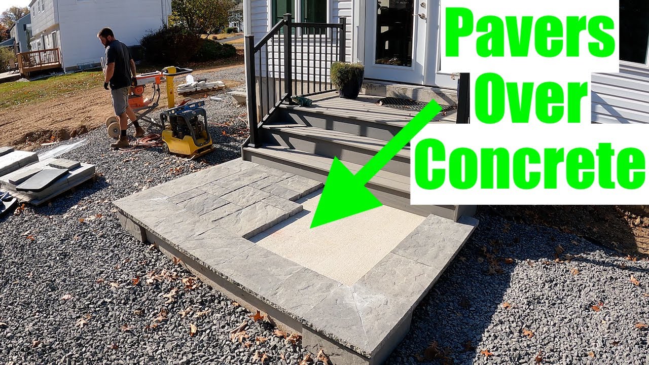 Installing pavers over a concrete slab & steps