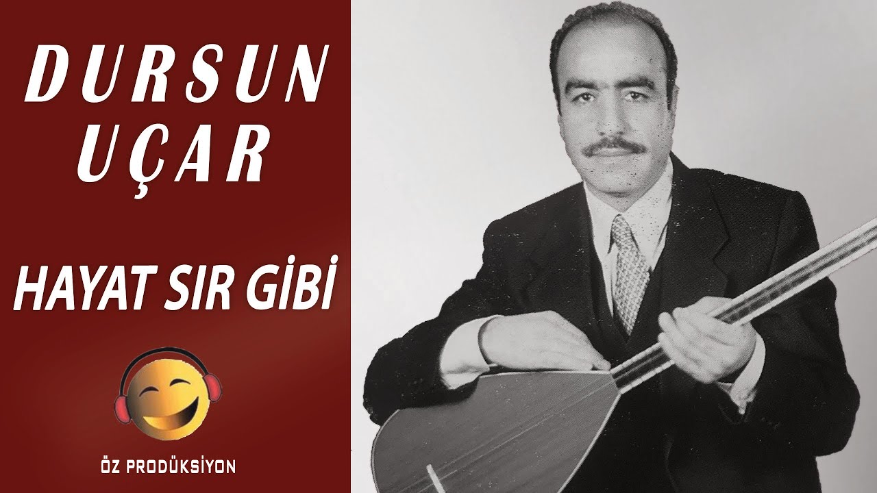 Dursun Uçar - Hayat Sır Gibi