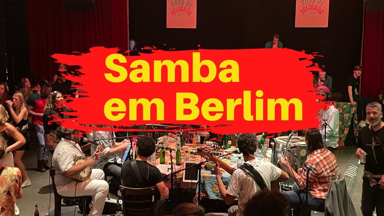 Roda de Samba em Berlim. Um pedaço do Brasil na Alemanha, com feijoada e muito mais.