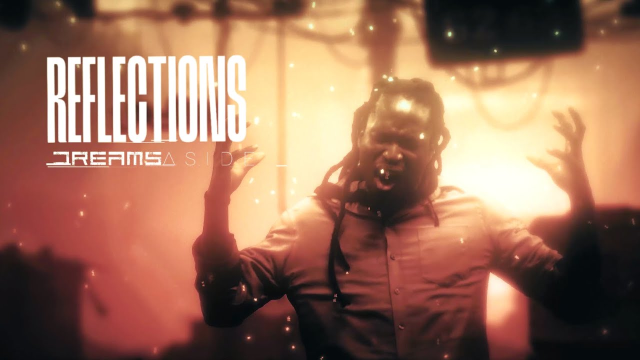 Dreams Aside - Reflections (Official Music Video)