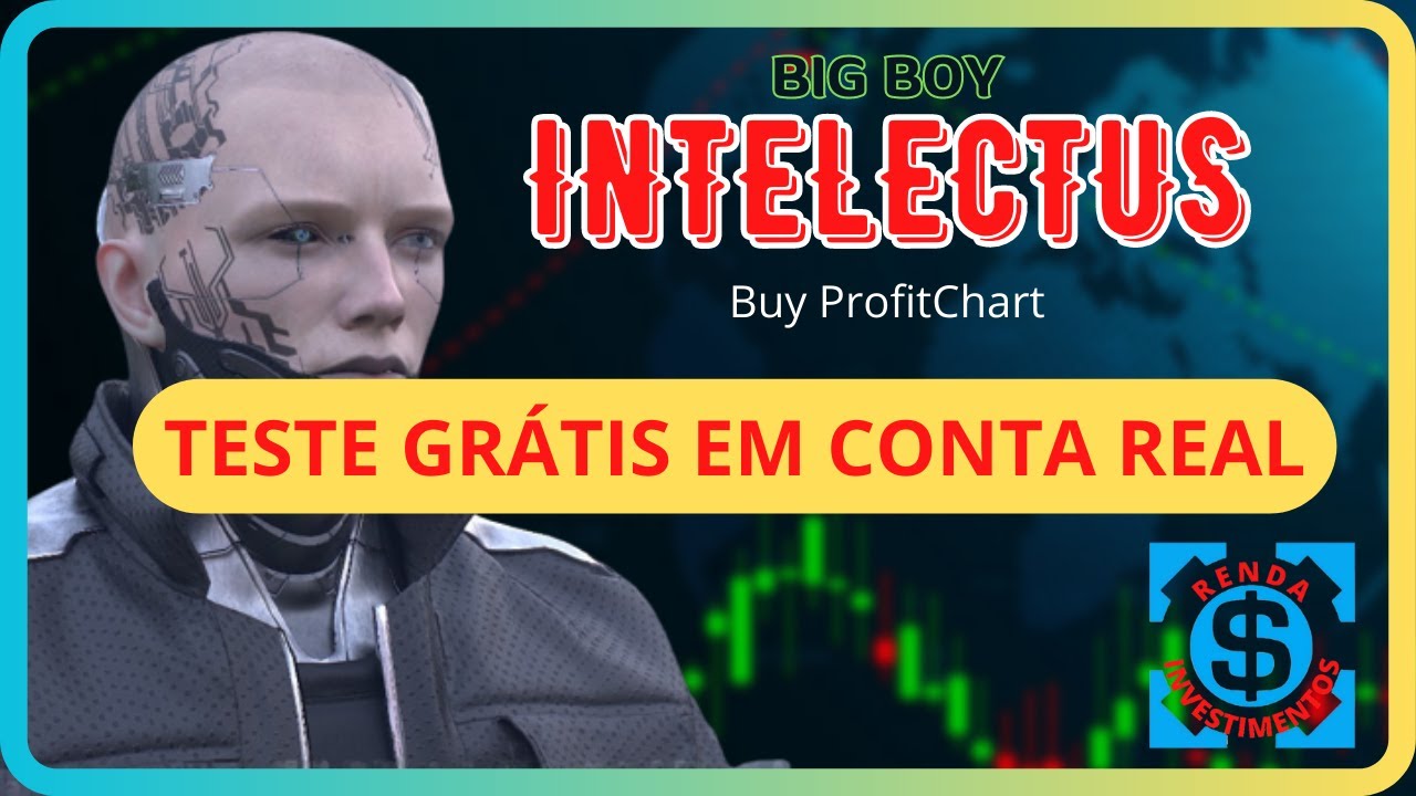 💲💲 DAY TRADE ROBÔ BIG BOY INTELECTUS SETUP FHMA  180723💲💲