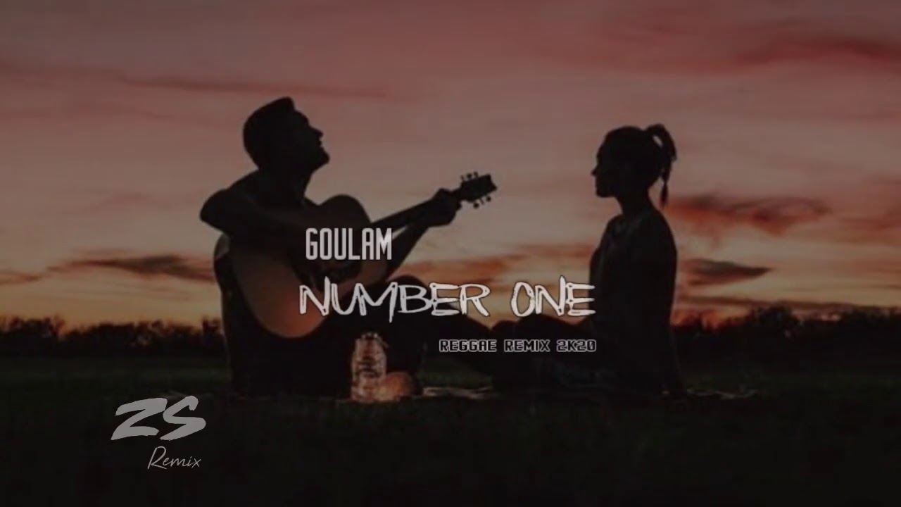 Goulam_-_Number_One[REGGAE REMIX 2K20]Dj Zances