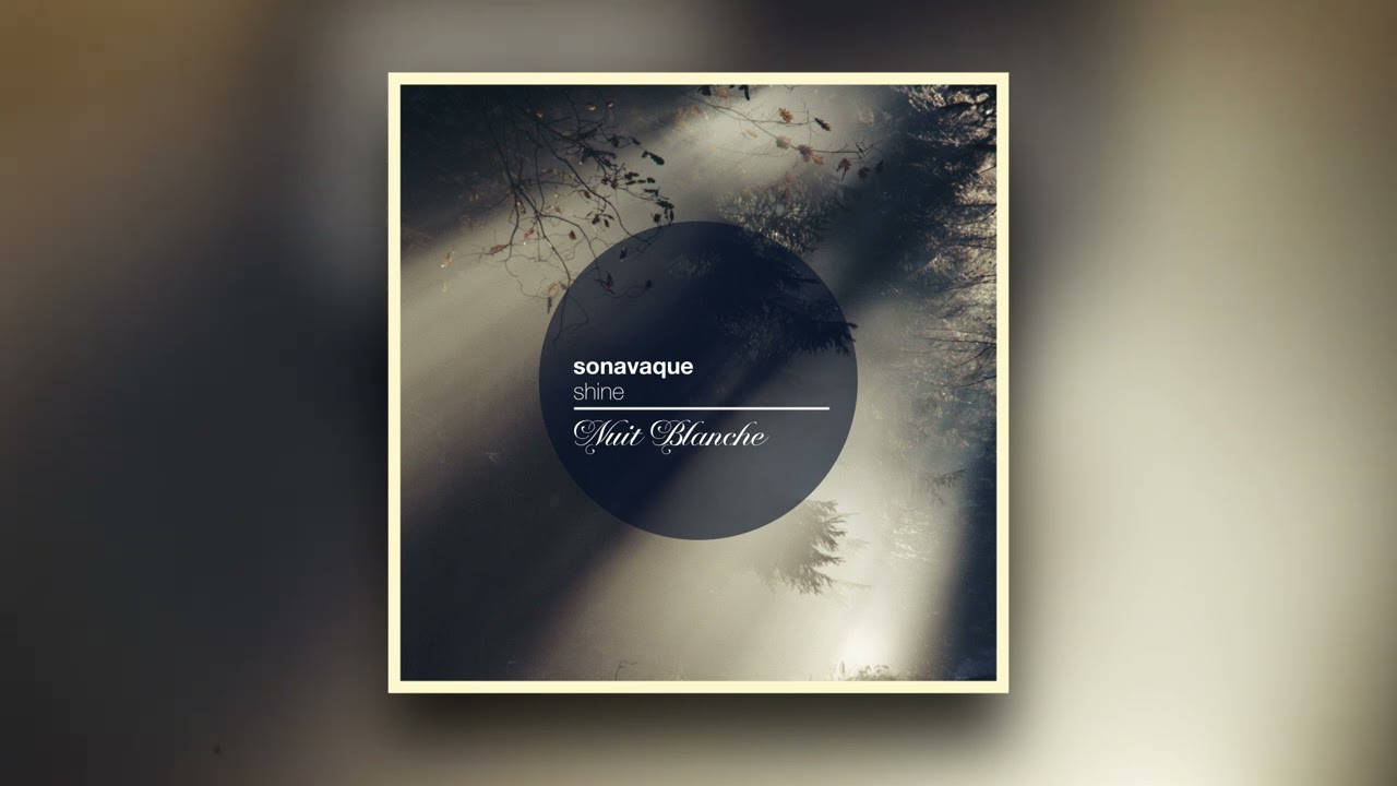 Sonavaque - Shine [CHILL HOUSE]
