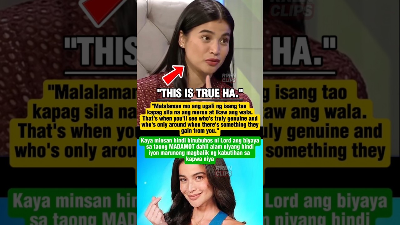 MAY PA ADVICE SI ANNE CURTIS TUNGKOL SA MGA TAONG MADAMOT KAPAG NAKAKA ANGAT NA ITO 