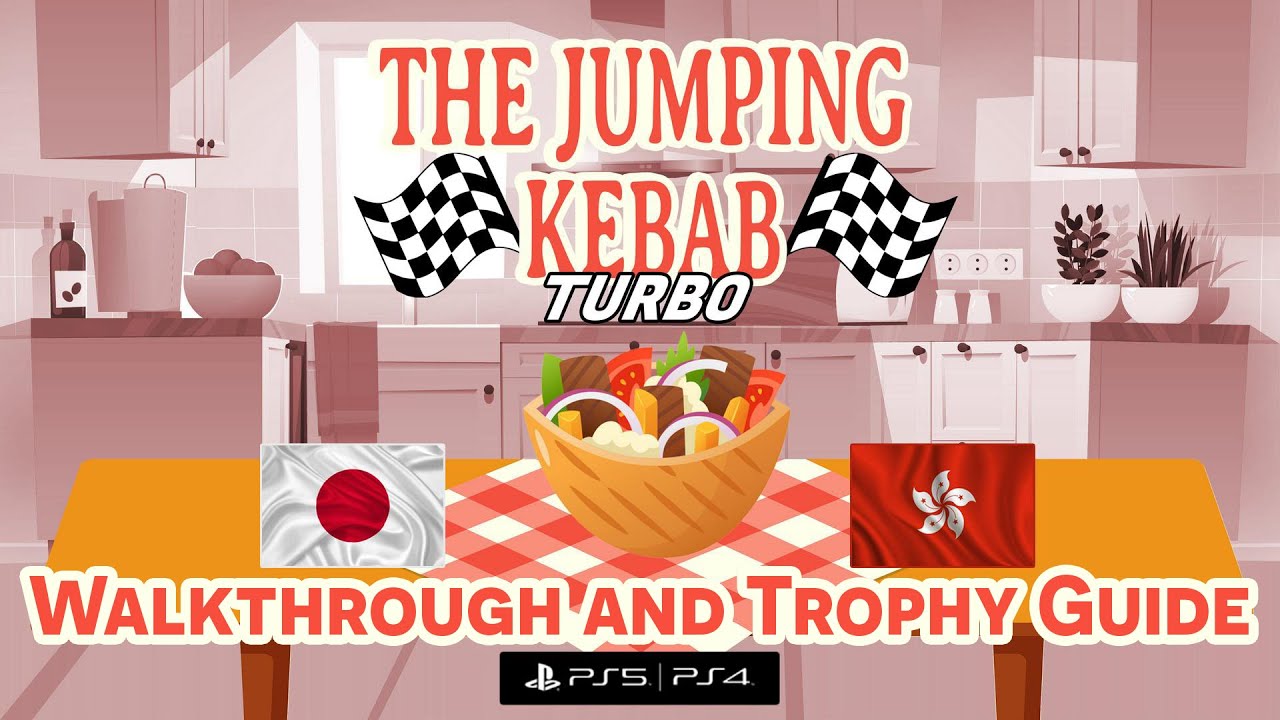 The Jumping Kebab: TURBO - Walkthrough | Trophy Guide | Achievement Guide