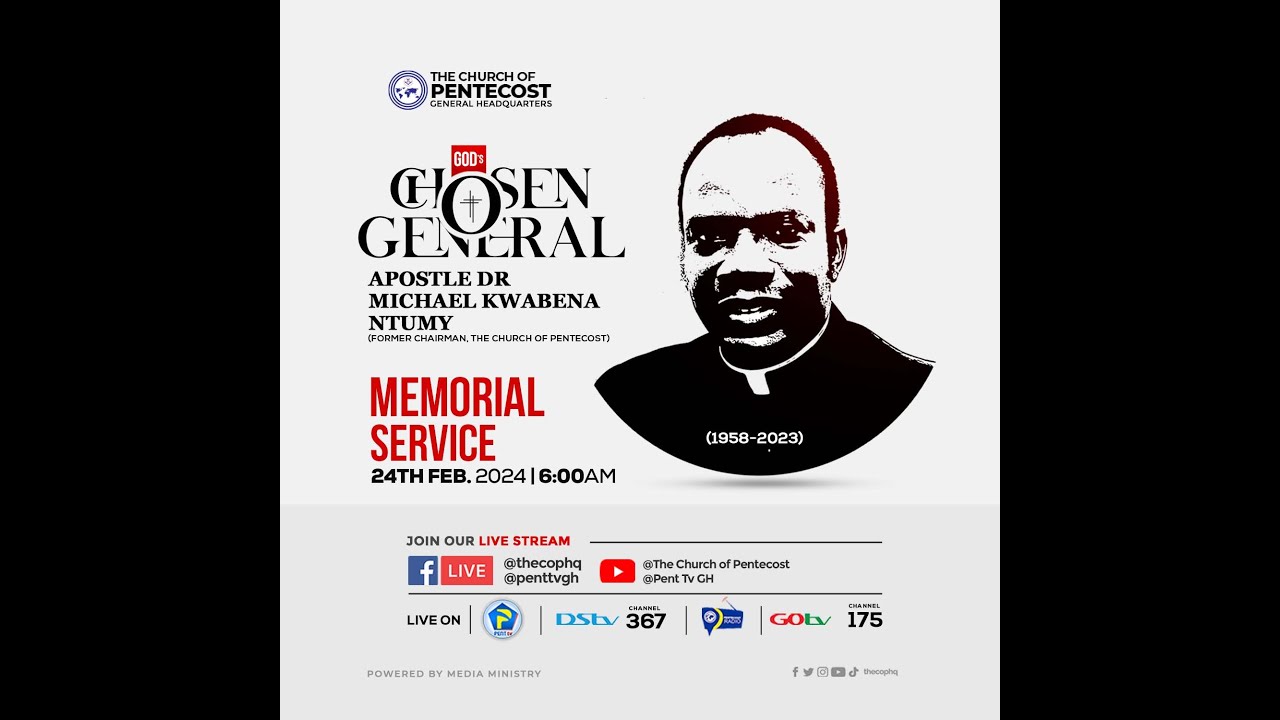 Burial & Memorial Service For Apostle Dr. Michael Kwabena Ntumy (of blessed memory) | 24-02-24