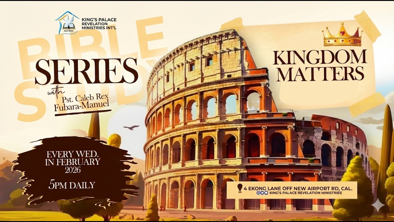KINGDOM MATTERS [PART FOUR] WITH PST CALEB REX ||25TH FEBRUARY-2026||