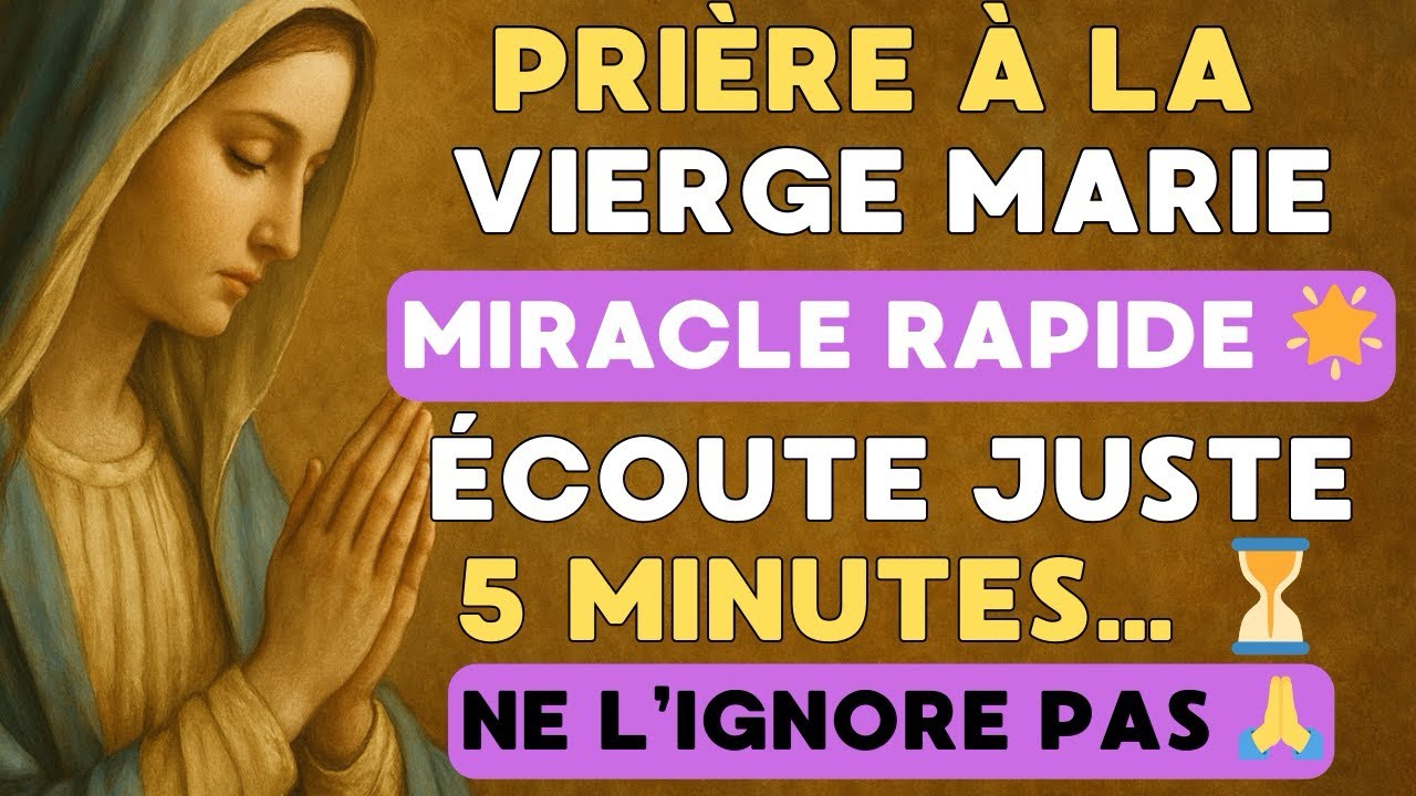 🌹 Ton MIRACLE ARRIVE ⏳Récite Cette Prière à la Vierge Marie SANS ATTENDRE ! 🌟