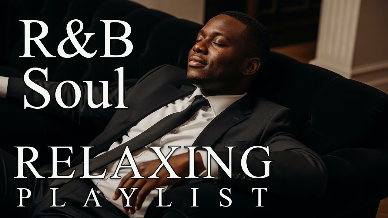 【R&B Soul】Slow Chill Playlist – Soft Vocals for Calm & Peaceful Moments