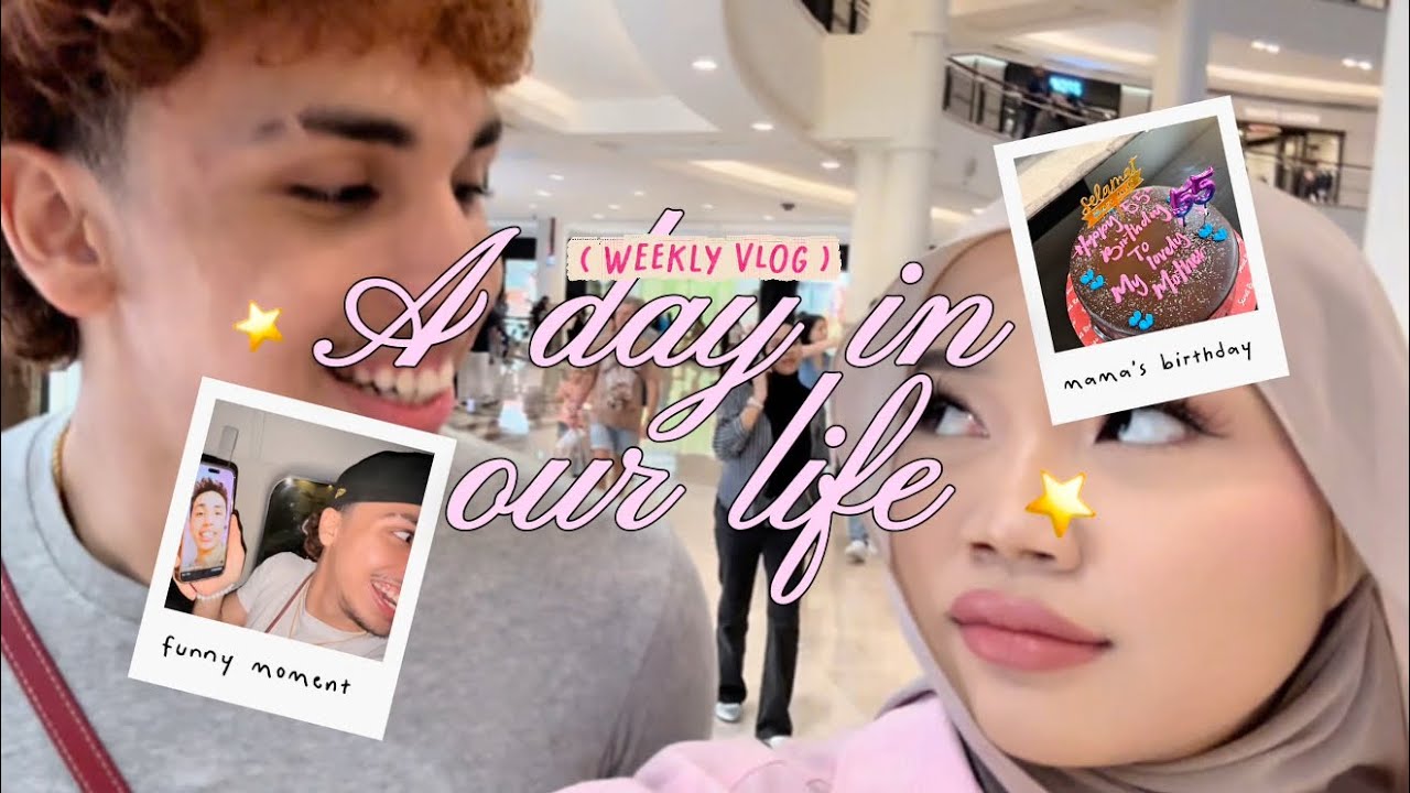 RANDOM VLOG WITH US ?! BIRTHDAY MAMA ROHAYA KE 55 TAHUN !! 