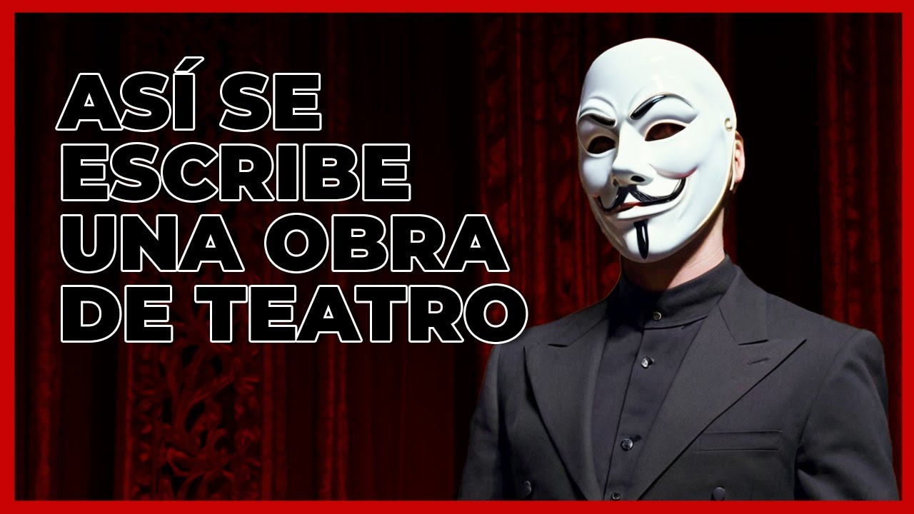 Cómo escribir una OBRA DE TEATRO de principio a fin