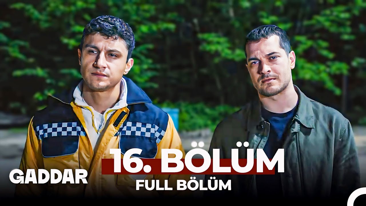 Gaddar 16. B&ouml;l&uuml;m