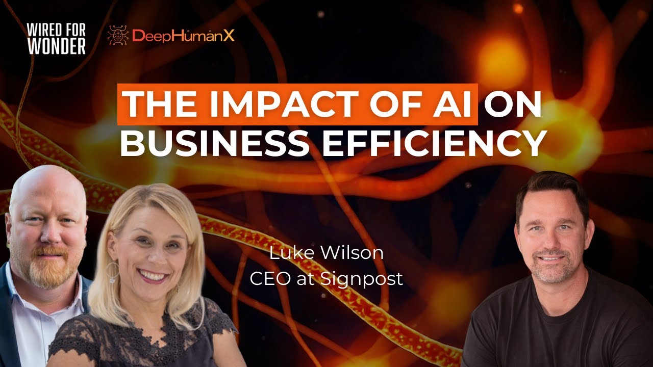 S01 E01 The Impact of AI on Business Efficiency | Luke Wilson on Wired for Wonder