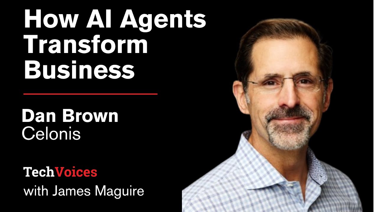 Celonis's Dan Brown on How AI Agents Transform Business