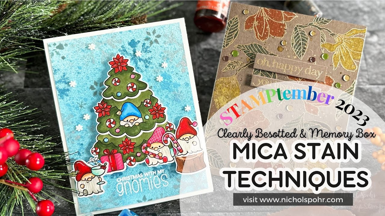 STAMPtember 2023 Exclusive Limited Edition | Mica Stain Techniques (Clearly Besotted & Memory Box)