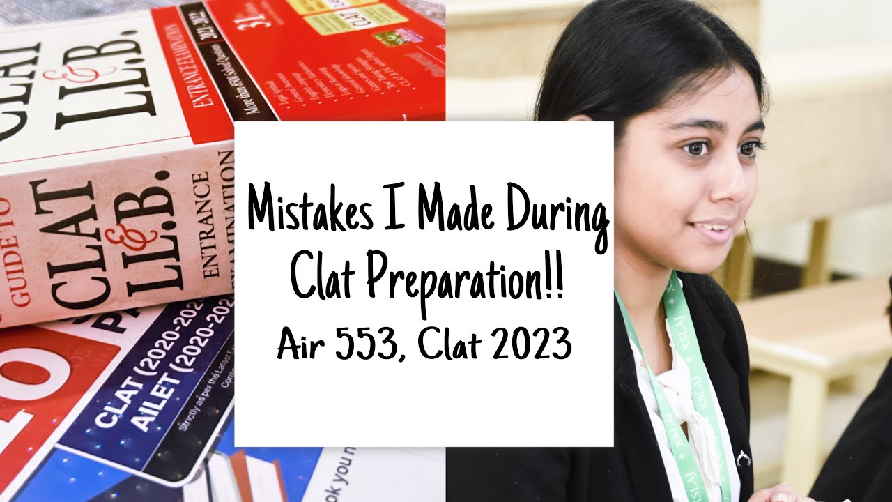 The 5 Mistakes I Made During CLAT Preparation | Avoid At Any Cost!