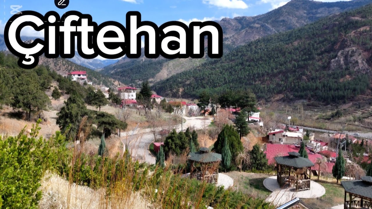 Çiftehan Nasıl Bir Yer
