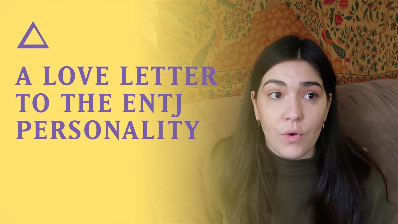 A Love Letter to the ENTJ Personality