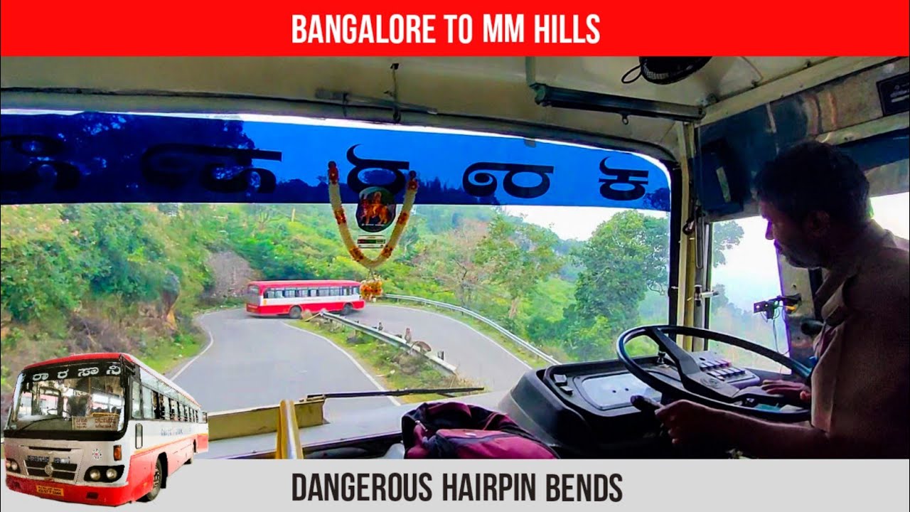 DANGEROUS MM HILLS HAIRPIN BENDS | BANGALORE TO MM HILLS BUS JOURNEY BY 