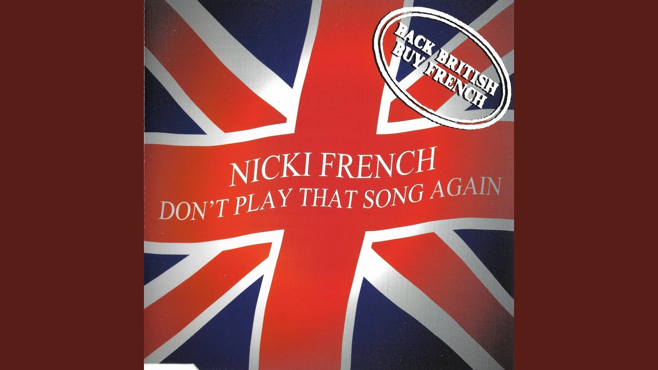 Don't Play That Song Again