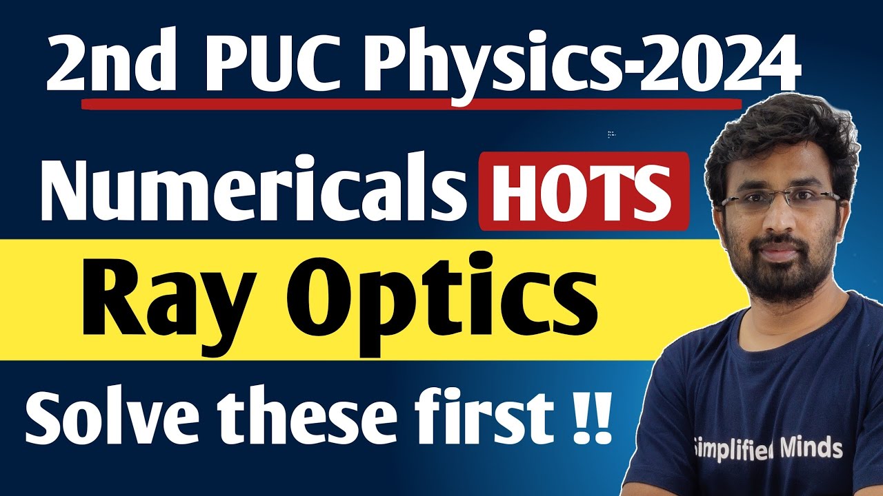 Ray Optics | Important Numericals + HOTS | 2ndPUC Physics Exam 2024 | 2nd PUC Physics Numericals