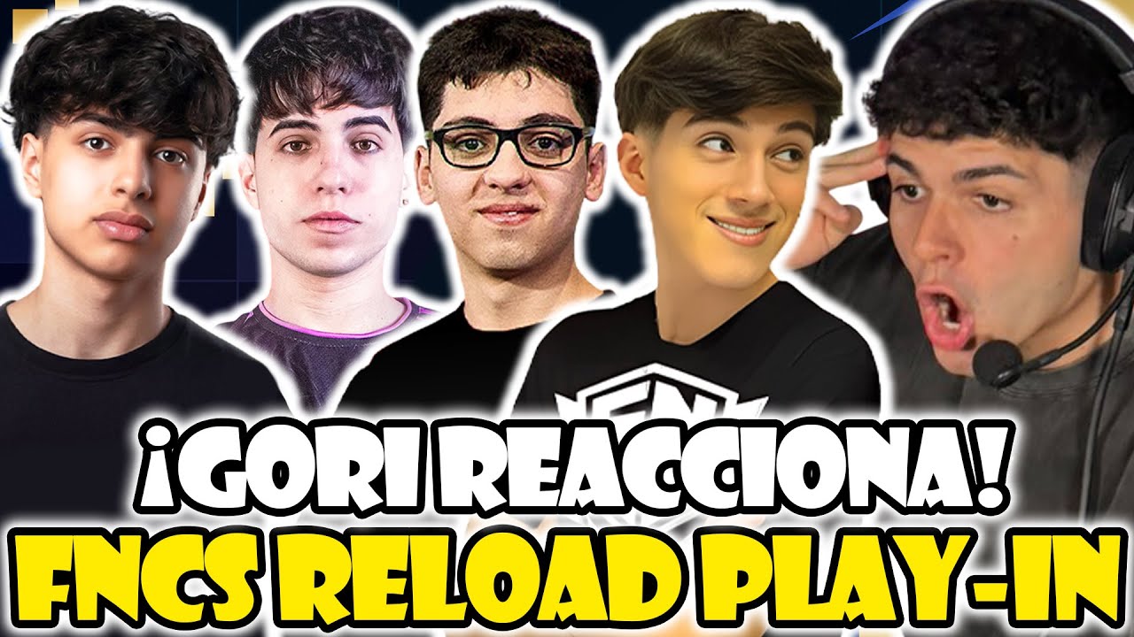 GORILON REACCIONA A LA FNCS SEMI-FINAL PLAY-IN RELOAD🏆K1NG, RANDU, LEWA Y MAS | TORNEO COMPLETO