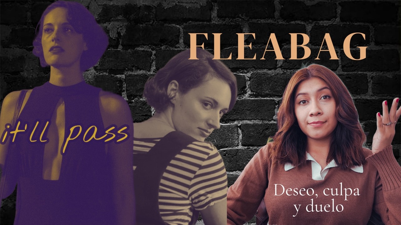 Análisis de Fleabag: reír para no romperse