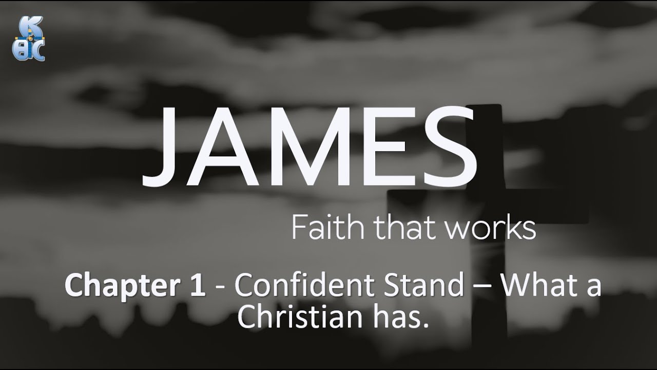 KBC   25th January 2025   James 1   Faith that Works