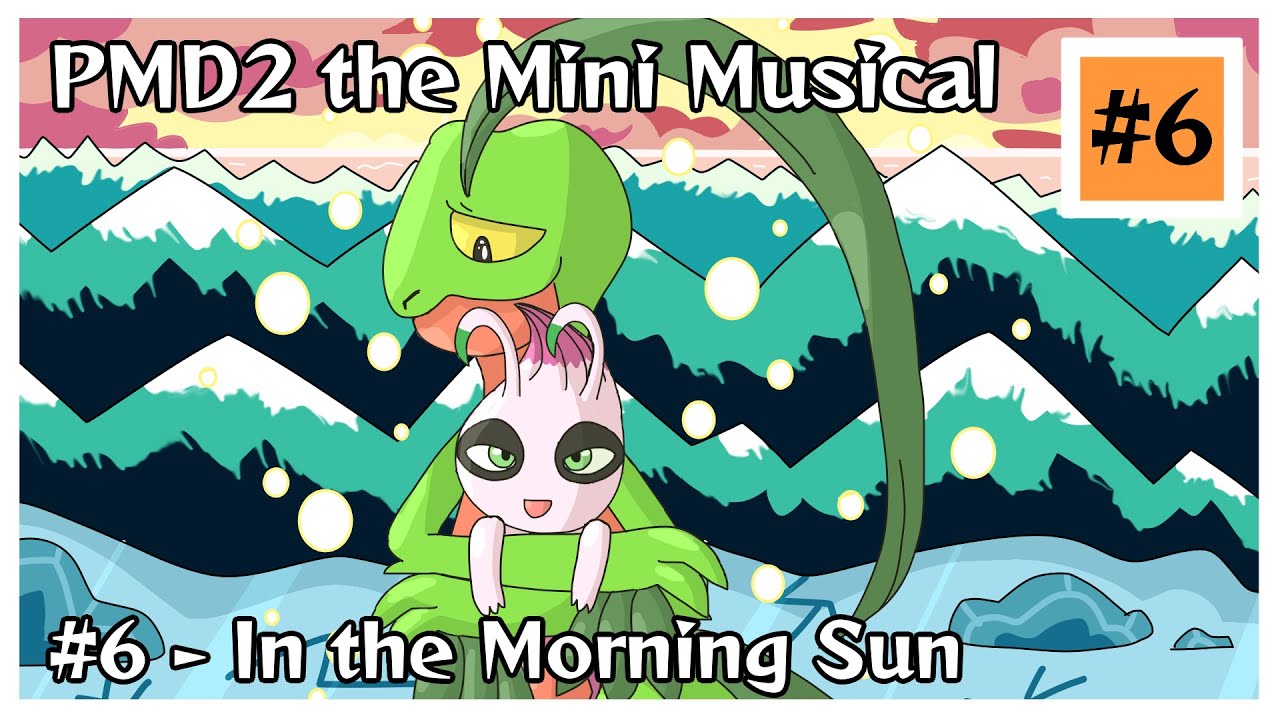 PMD2 the Mini Musical - In The Morning Sun