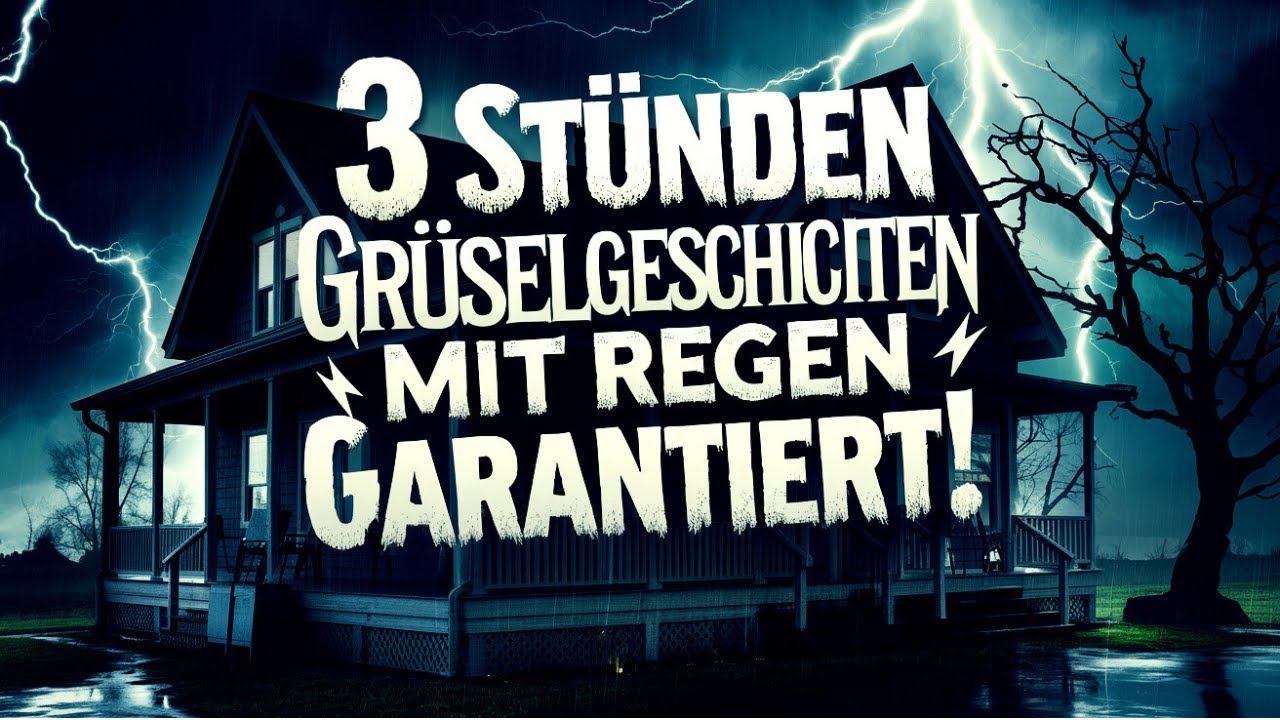 3 Stunden Gruselgeschichten mit Regen – Gänsehaut garantiert! (Folge 3)