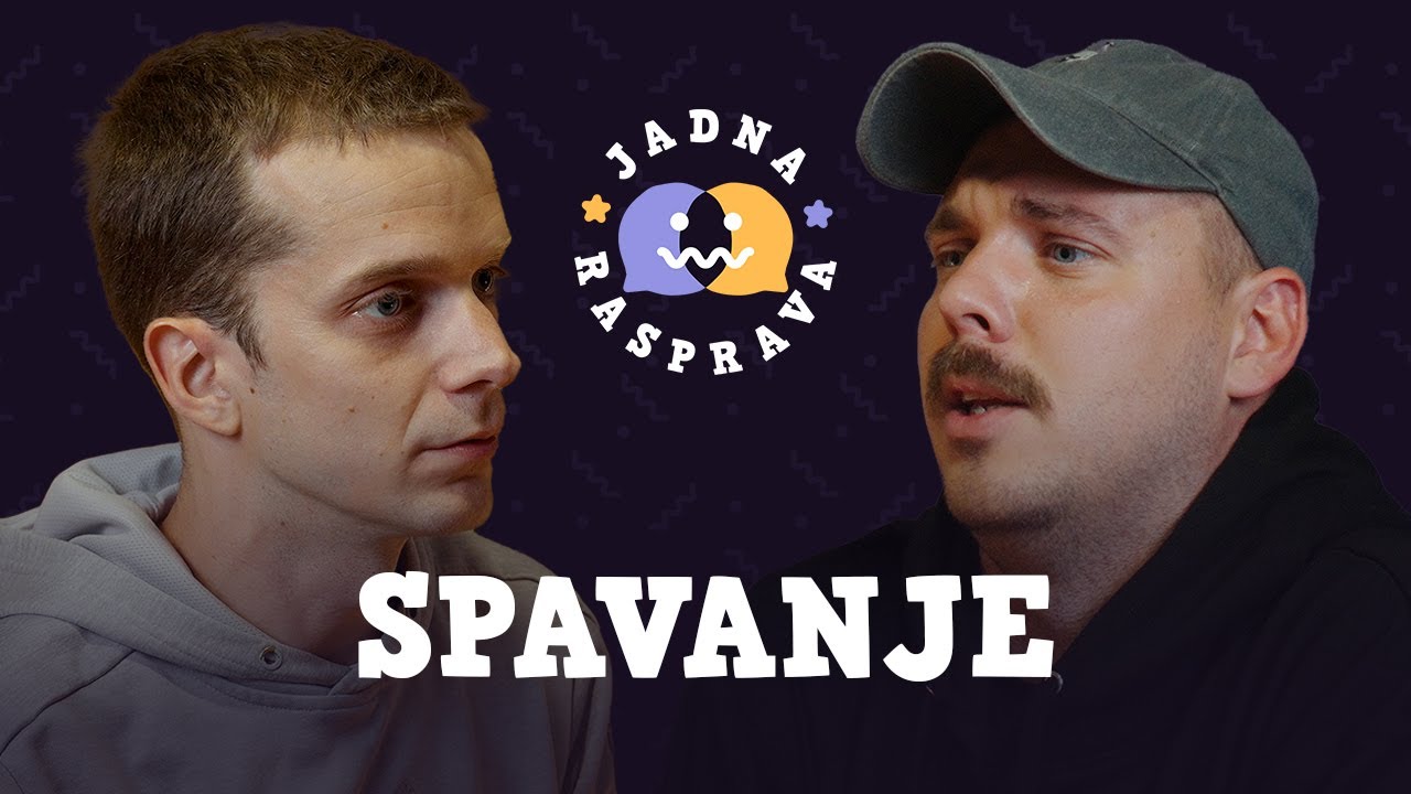 JADNA RASPRAVA - Spavanje